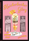 Knickerbocker Glory (An Orphan's Story)